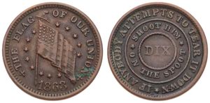 United States of America, Republic, Token in Copper 1863, Patriotic Civil War Token, US Flag of our Union circled by 13 stars / DIX in circle - Shoot him on the spot !, XF