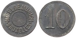 Belgium, Kingdom, Bruxelles, Jeton in Zinc ND, 10 Centimes / Hotel de Munich Bruxelles, VF