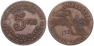 France, Republic, Token in Brass ND, Chaussez CHAUSY (172) Chaussures Choisies / Bon Pour 5 Francs - Chaussures Chausy, 144. Rue Blaes, 162 R. Antoine Dansaert, VF